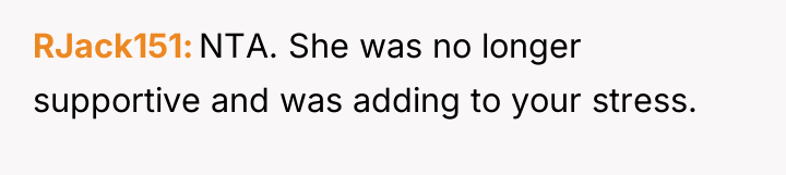 RJack151 NTA. She was no longer supportive and was adding...