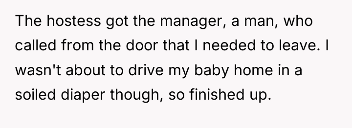 The hostess got the manager, a man, who called from...