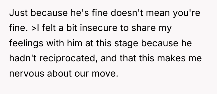 Just because he's fine doesn't mean you're fine. >I felt...