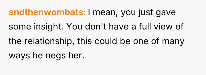 andthenwombats I mean, you just gave some insight. You don't...