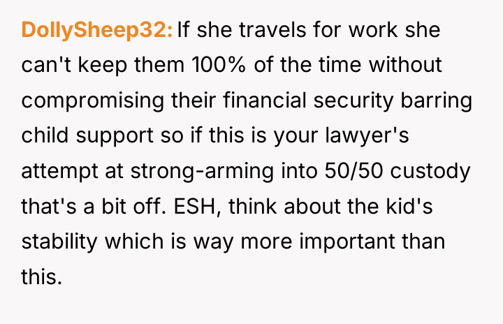 DollySheep32 If she travels for work she can't keep them...