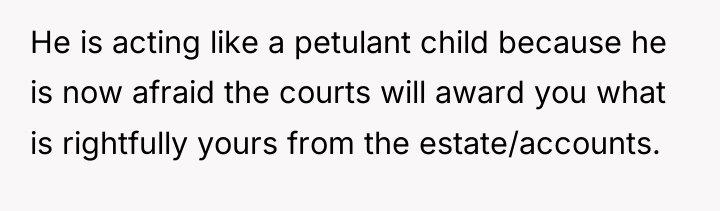 He is acting like a petulant child because he is...