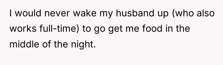 I would never wake my husband up (who also works...