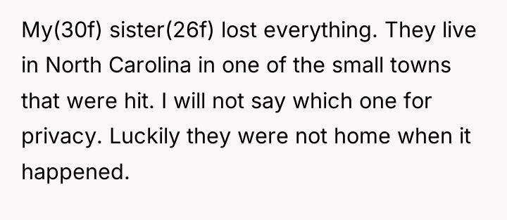 My(30f) sister(26f) lost everything. They live in North Carolina in...