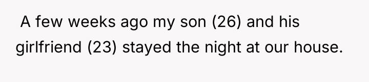  A few weeks ago my son (26) and his...