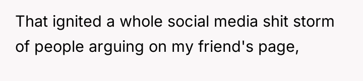 That ignited a whole social media shit storm of people...