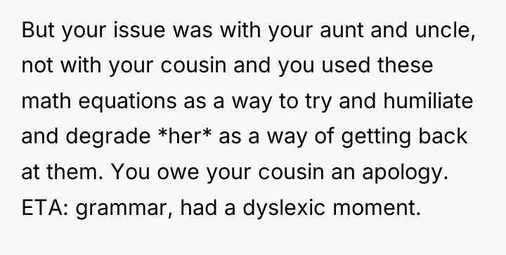 But your issue was with your aunt and uncle, not...