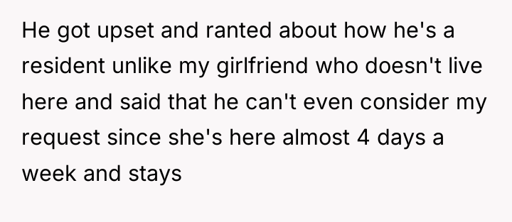 He got upset and ranted about how he's a resident...