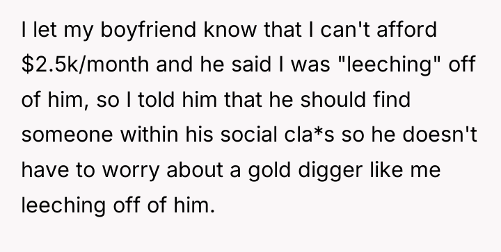 I let my boyfriend know that I can't afford $2.5k/month...