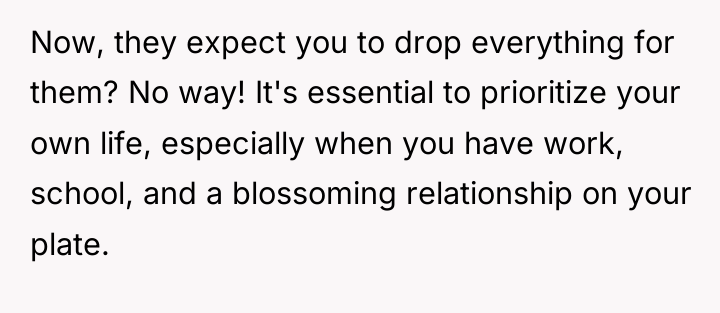 Now, they expect you to drop everything for them? No...
