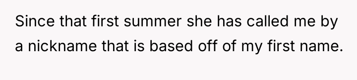 Since that first summer she has called me by a...