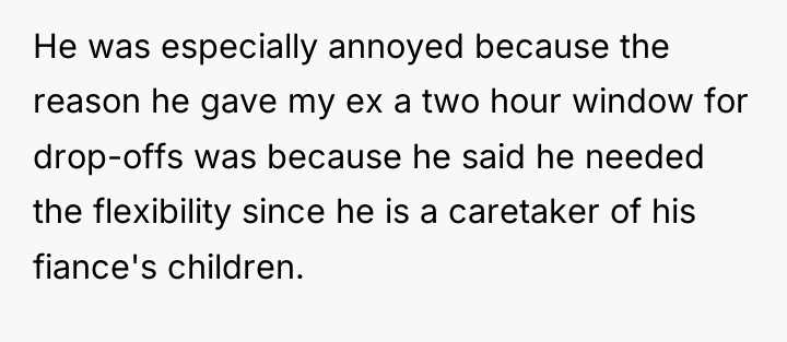 He was especially annoyed because the reason he gave my...