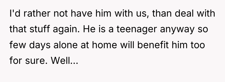 I'd rather not have him with us, than deal with...