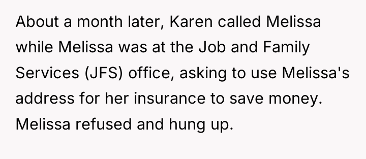 About a month later, Karen called Melissa while Melissa was...