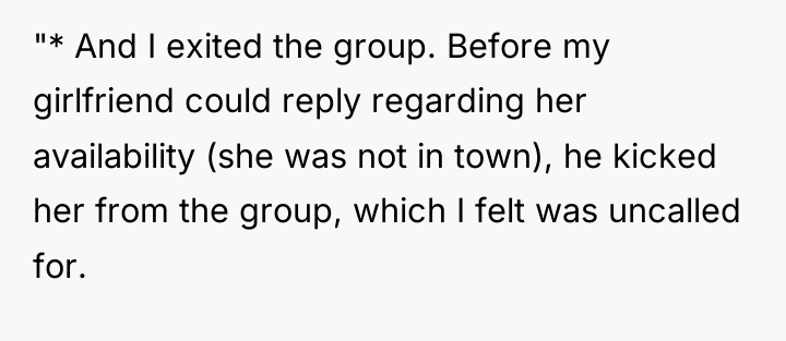 "* And I exited the group. Before my girlfriend could...