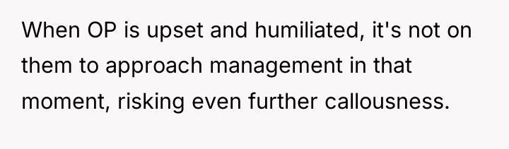 When OP is upset and humiliated, it's not on them...