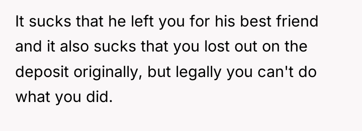 It sucks that he left you for his best friend...