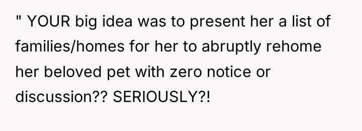 " YOUR big idea was to present her a list...
