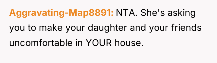 Aggravating-Map8891 NTA. She's asking you to make your daughter and...