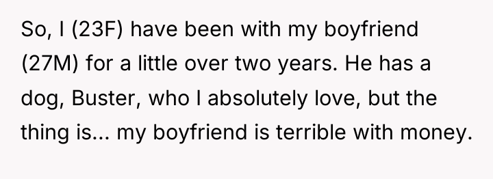 So, I (23F) have been with my boyfriend (27M) for...