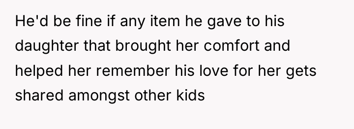 He'd be fine if any item he gave to his...