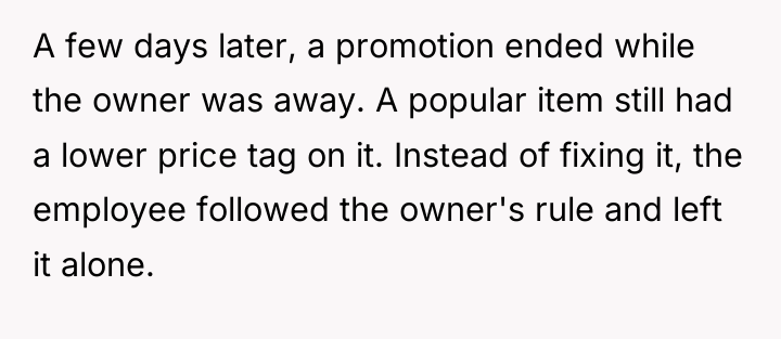 A few days later, a promotion ended while the owner...