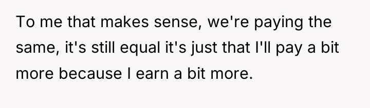 To me that makes sense, we're paying the same, it's...