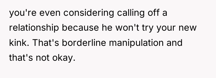 you're even considering calling off a relationship because he won't...