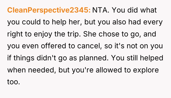 CleanPerspective2345 NTA. You did what you could to help her,...