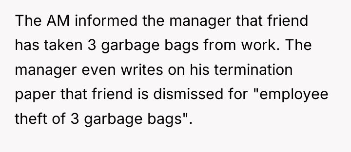 The AM informed the manager that friend has taken 3...