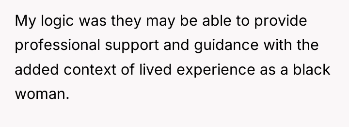 My logic was they may be able to provide professional...