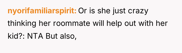 nyorifamiliarspirit Or is she just crazy thinking her roommate will...