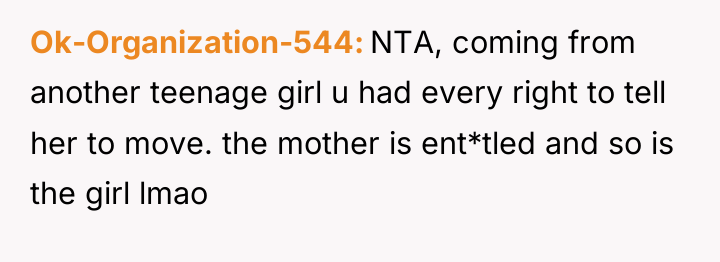 Ok-Organization-544 NTA, coming from another teenage girl u had every...