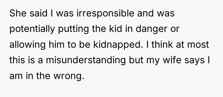 She said I was irresponsible and was potentially putting the...