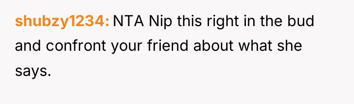 shubzy1234 NTA Nip this right in the bud and confront...