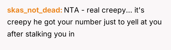 skas_not_dead NTA - real creepy... it's creepy he got your...