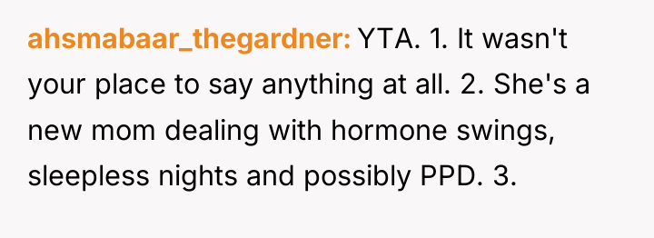 ahsmabaar_thegardner YTA. 1. It wasn't your place to say anything...