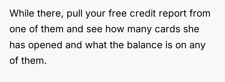 While there, pull your free credit report from one of...