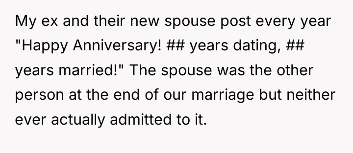 My ex and their new spouse post every year "Happy...