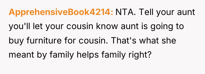ApprehensiveBook4214 NTA. Tell your aunt you'll let your cousin know...