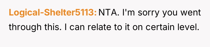 Logical-Shelter5113 NTA. I'm sorry you went through this. I can...