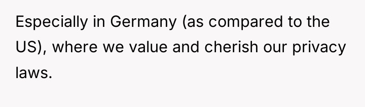 Especially in Germany (as compared to the US), where we...