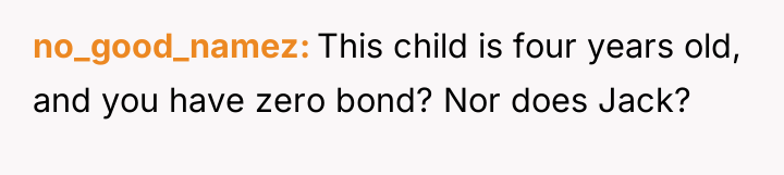 no_good_namez This child is four years old, and you have...