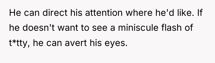 He can direct his attention where he'd like. If he...