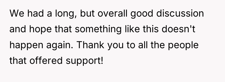 We had a long, but overall good discussion and hope...