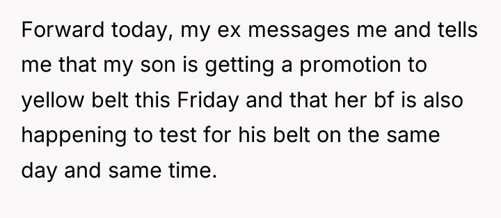 Forward today, my ex messages me and tells me that...