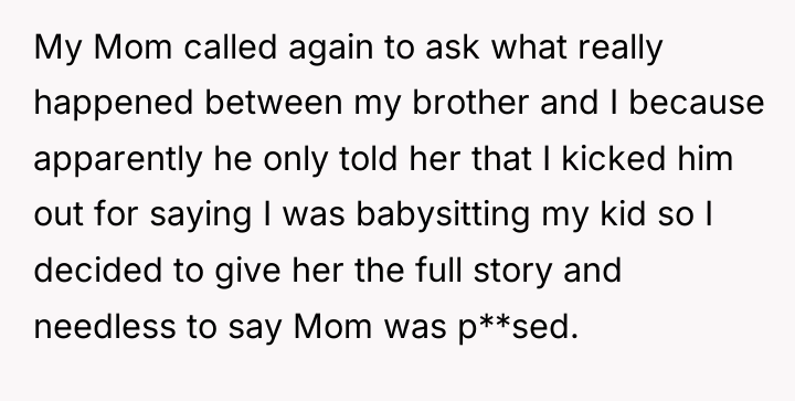My Mom called again to ask what really happened between...