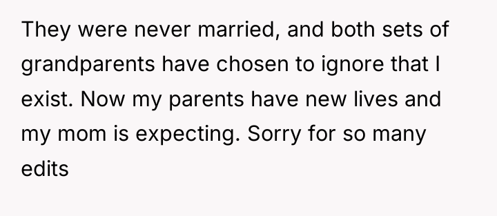 They were never married, and both sets of grandparents have...