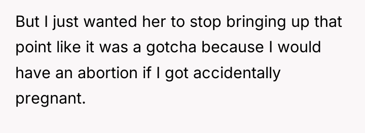 But I just wanted her to stop bringing up that...