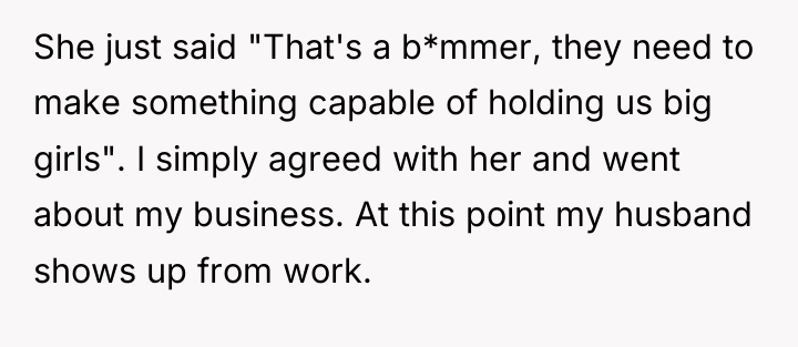 She just said "That's a b*mmer, they need to make...